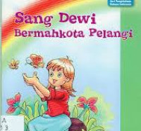 Sang Dewi Bermahkota Pelangi / Usman Setiadi