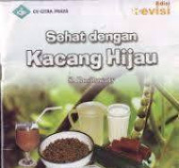 Sehat dengan Kacang Hijau (II) / S. Rositawaty