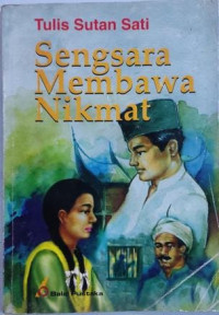 Image of Sengsara Membawa Nikmat/Tulis Sutan Sati