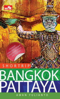 Image of Shortrip Bangkok Pattaya / Awan Yulianto