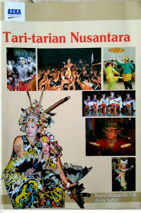 Image of Tari-tarian Nusantara / Nurul Khasanah R.A.