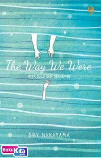 Image of The Way We Were/Sky Nakayama