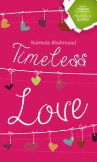 Timeless Love / Nurmala Shahrazad