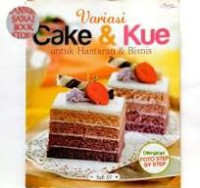 Variasi Cake & Kue: untuk hantaran & bisnis / Sufi S.Y.