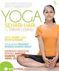 Yoga Sehari-Hari / Erikar Lebang